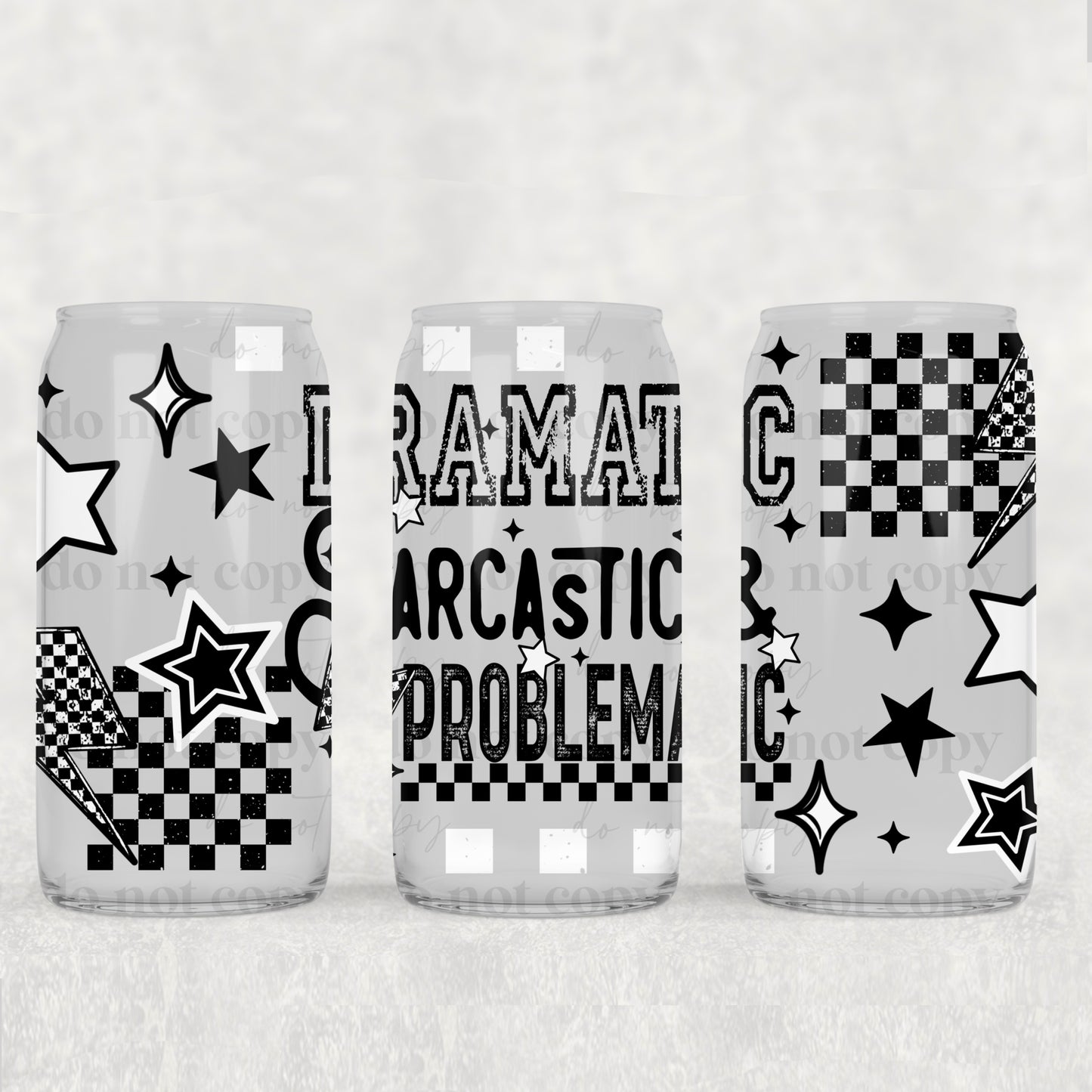 Dramatic, Sarcastic, & Problematic 16oz Tumbler