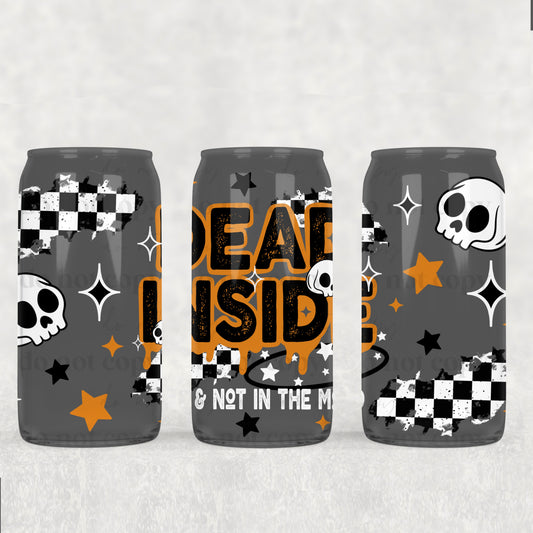 Dead Inside (UVDTF ONLY) 16oz Tumbler