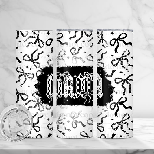 Mama Black & White Bows Skinny Tumbler