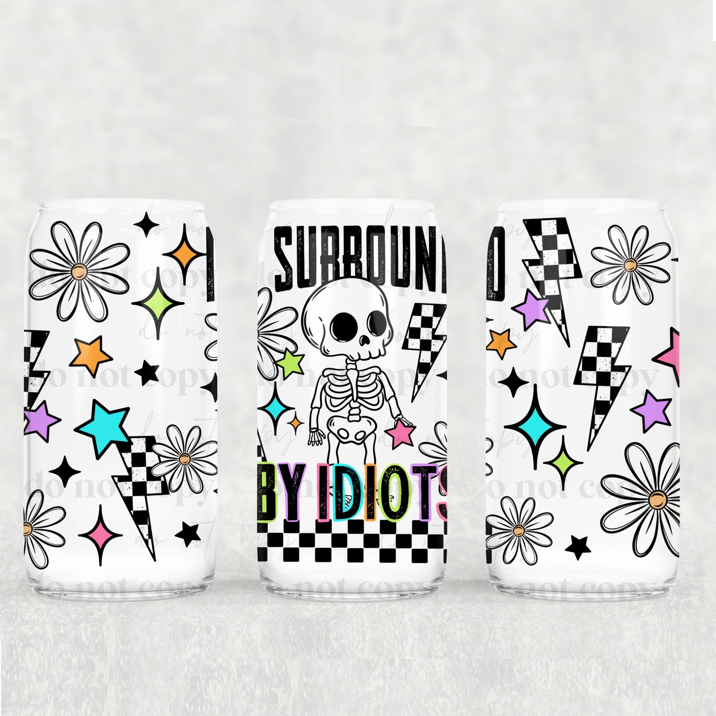 Surrounded By Idiots 16 oz Tumbler