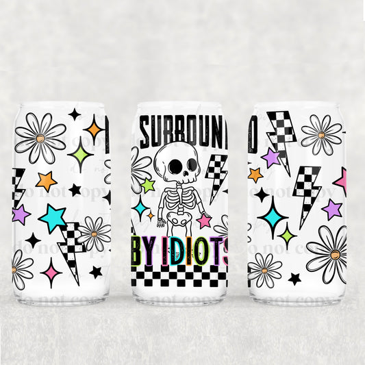 Surrounded By Idiots 16 oz Tumbler
