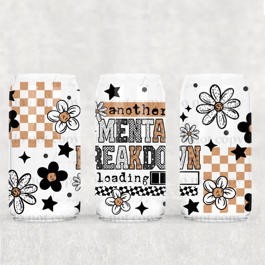 Another Mental Breakdown Loading 16oz Tumbler