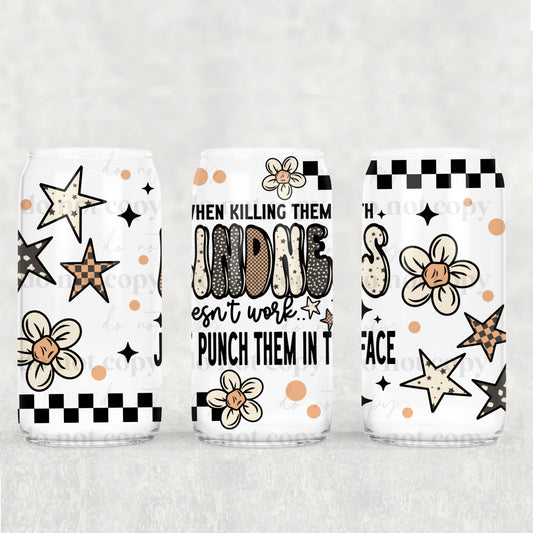 Killing Them w. Kindness 16oz Tumbler