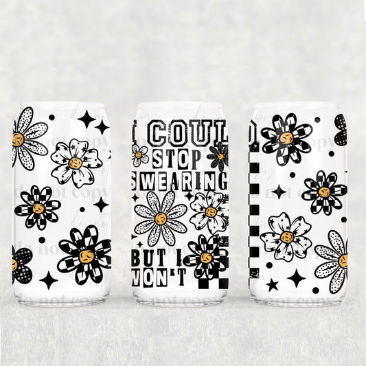 I Could Stop Swearing 16oz Tumbler