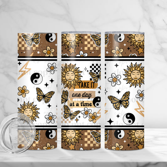 One Day At A Time Skinny Tumbler