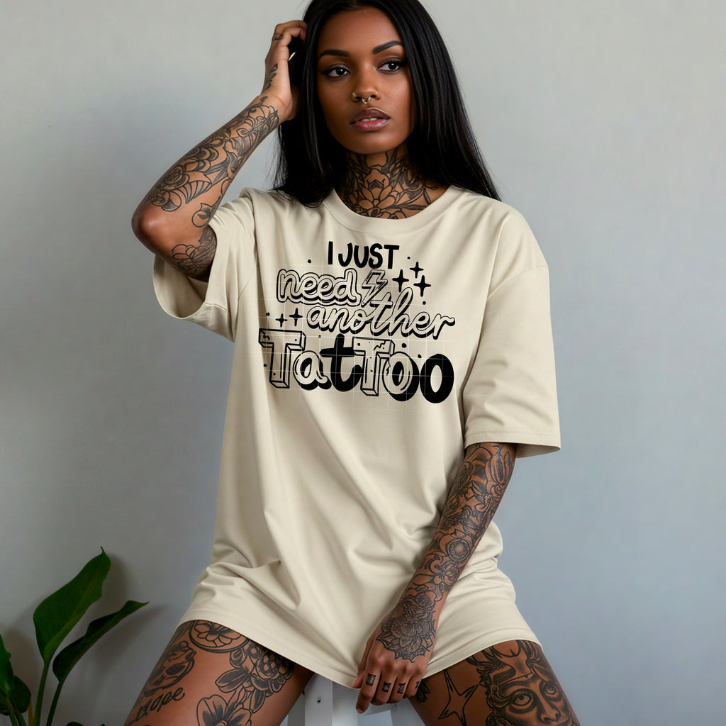 Need Another Tattoo (Black)