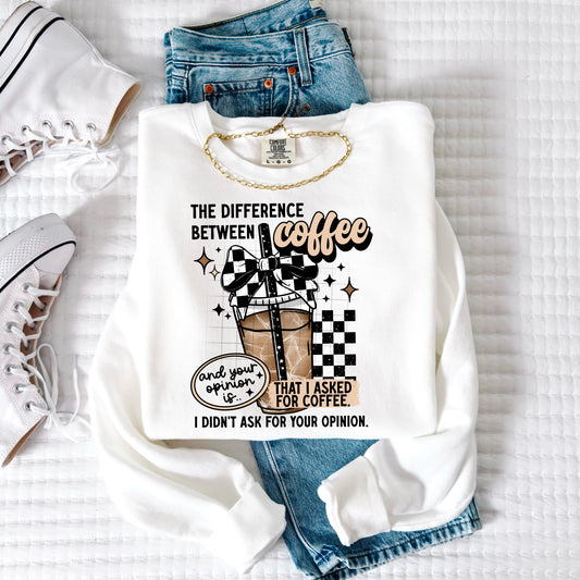 Coffee Not Your Opinion