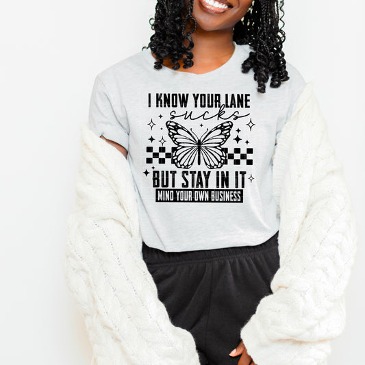 I Know Your Lane Sucks (Black)