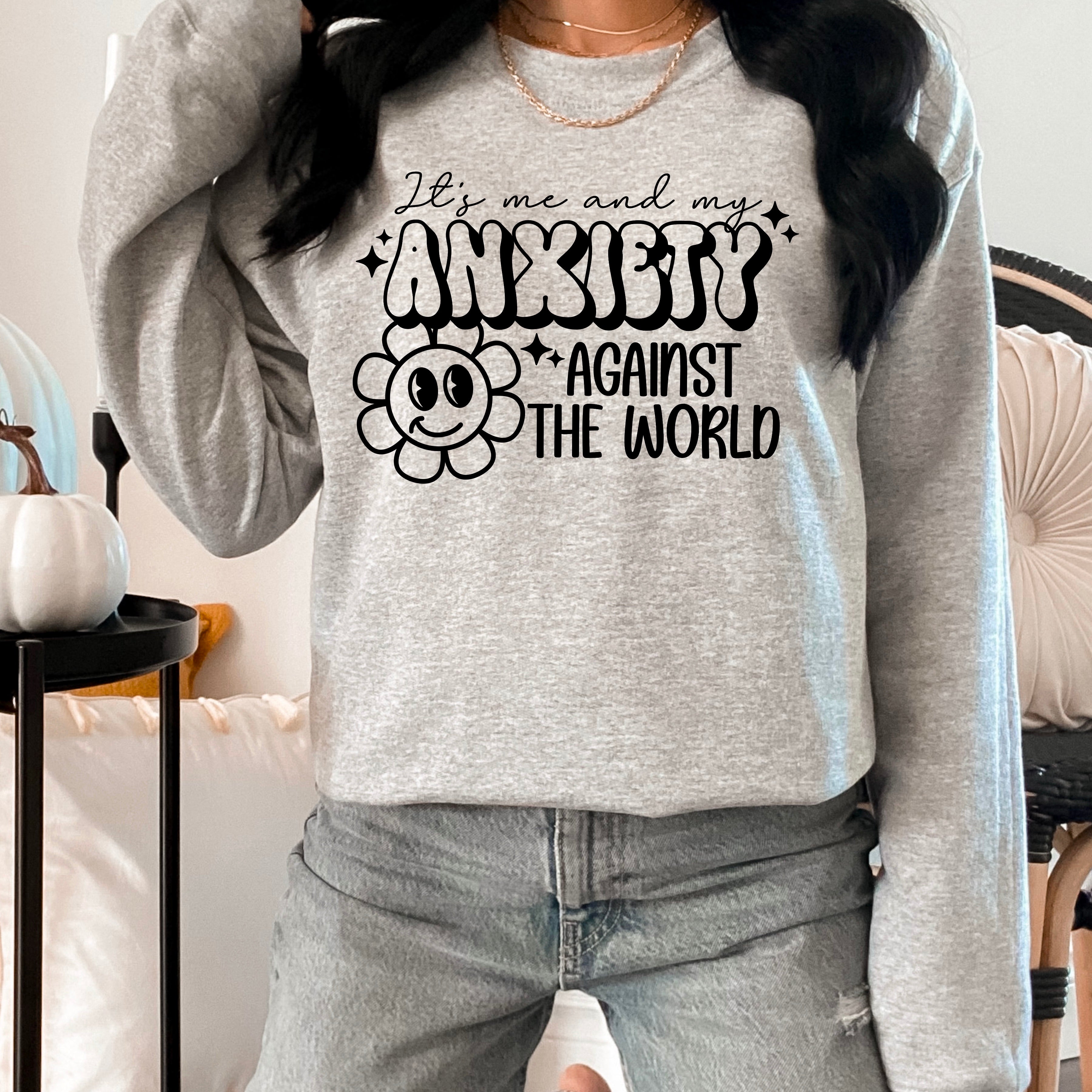 It’s Me & My Anxiety Against The World (Black)