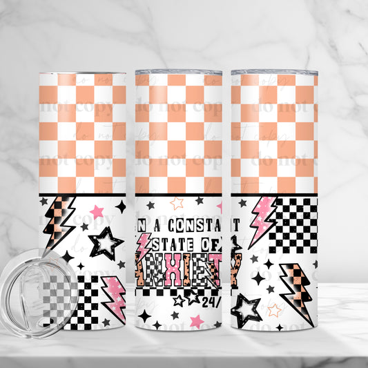 Constant State of Anxiety Skinny Tumbler