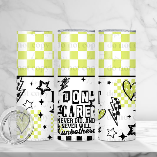 I Don’t Care Green Skinny Tumbler