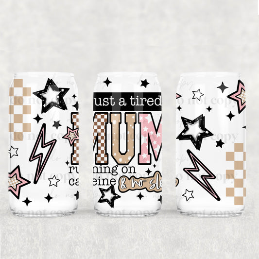 Just a Tired MUM 16oz Tumbler