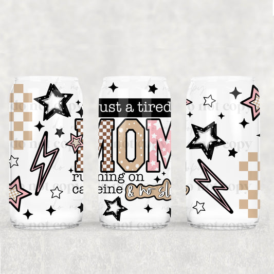 Just A Tired MOM 16oz Tumbler