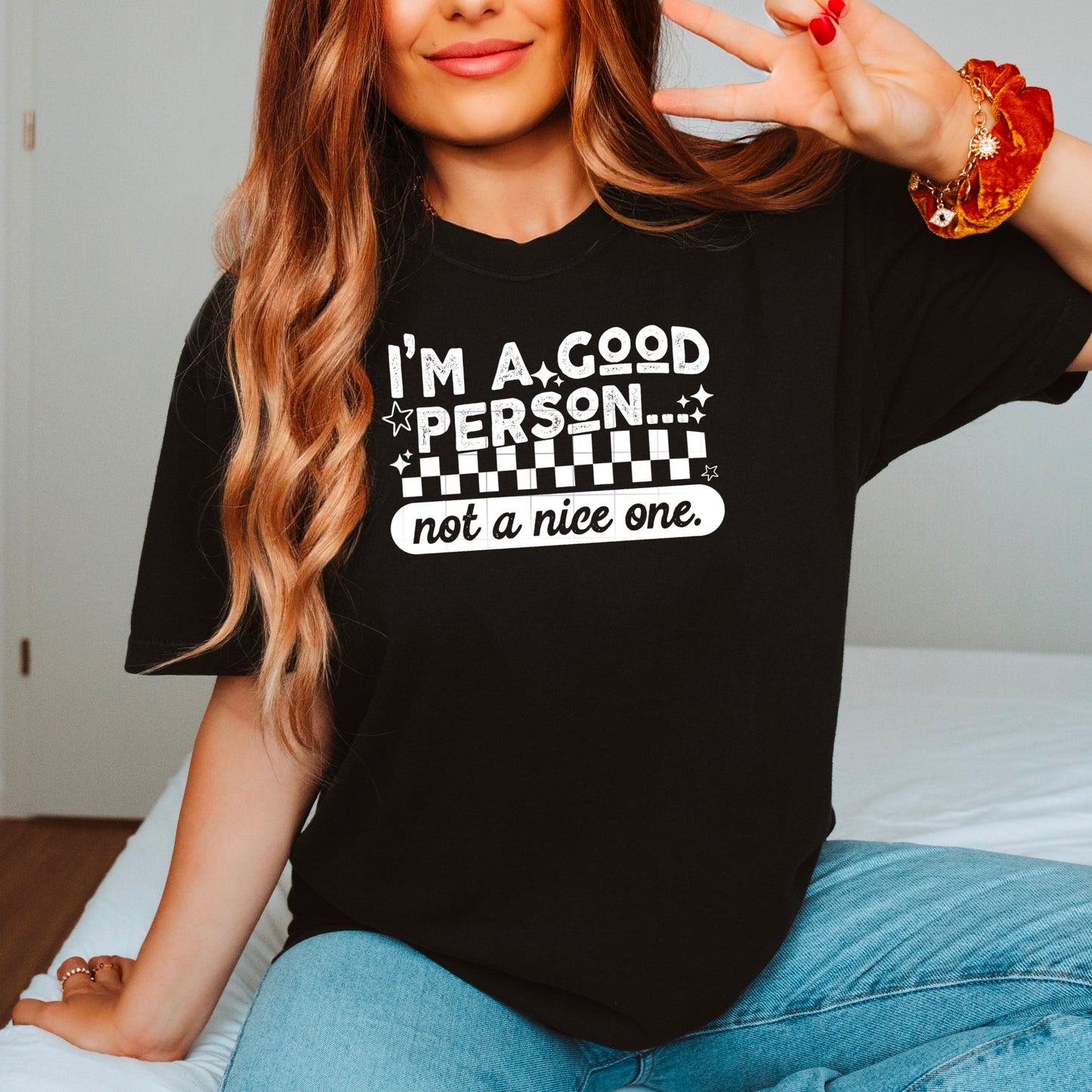 I’m A Good Person, Not A Nice One (White)