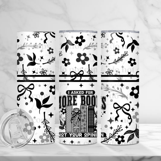 Asked for More Books Skinny Tumbler