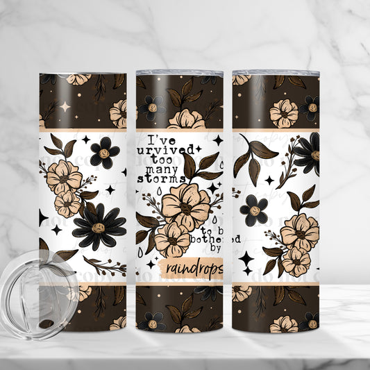 Survived Too Many Storms Skinny Tumbler