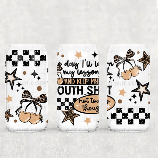Mouth Shut 16oz Tumbler