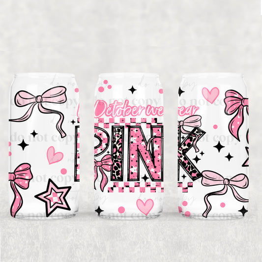 In October We Wear Pink 16oz Tumbler