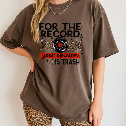 For The Record, Your Opinon is Trash (Black)