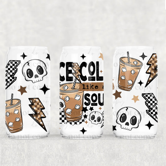 Ice Cold Like My Soul 16oz Tumbler