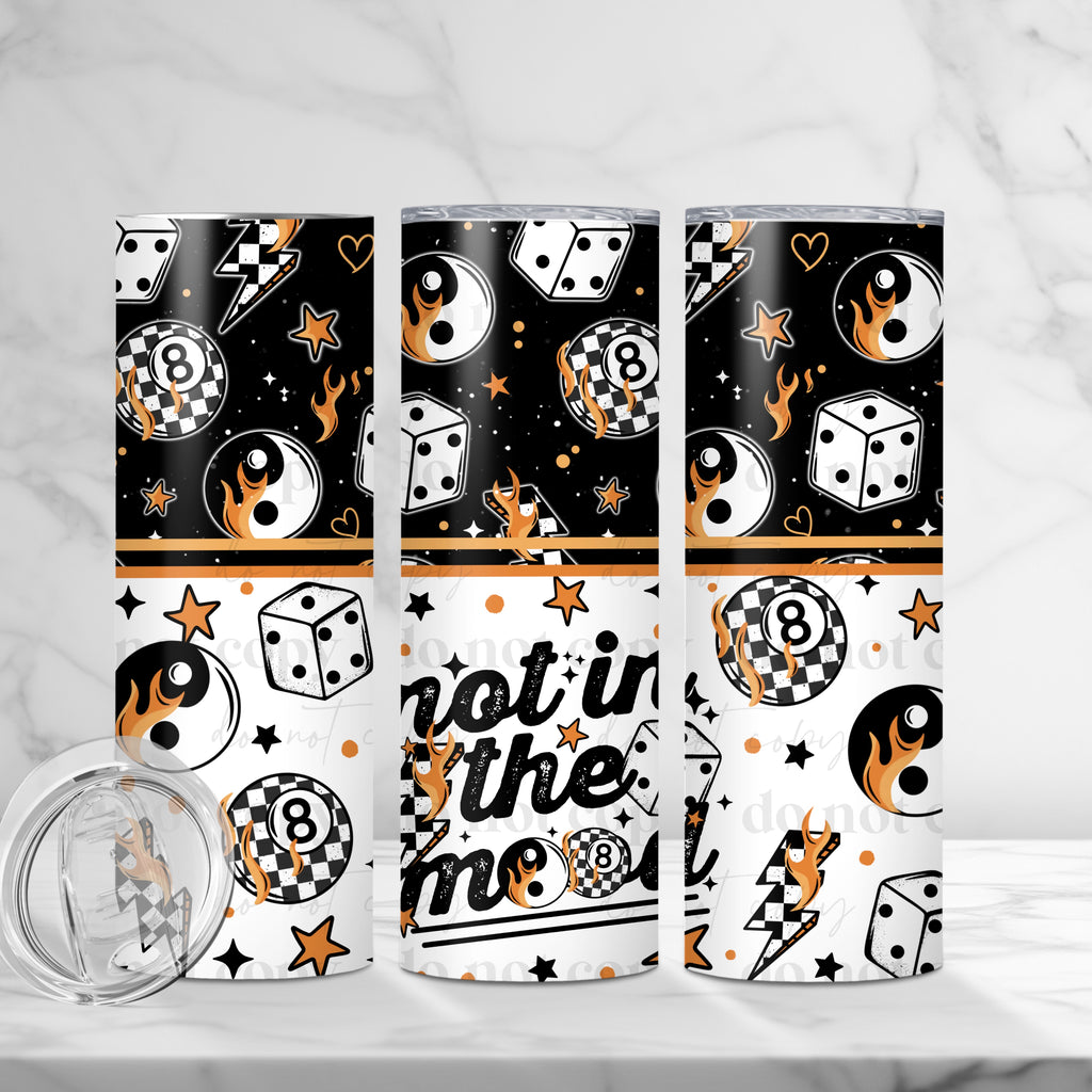 Not in the Mood Skinny Tumbler