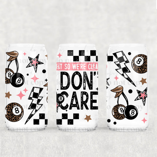 I Don’t Care 16oz Tumbler