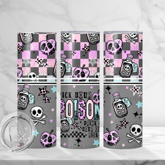 Pick Your Poison Skinny Tumbler