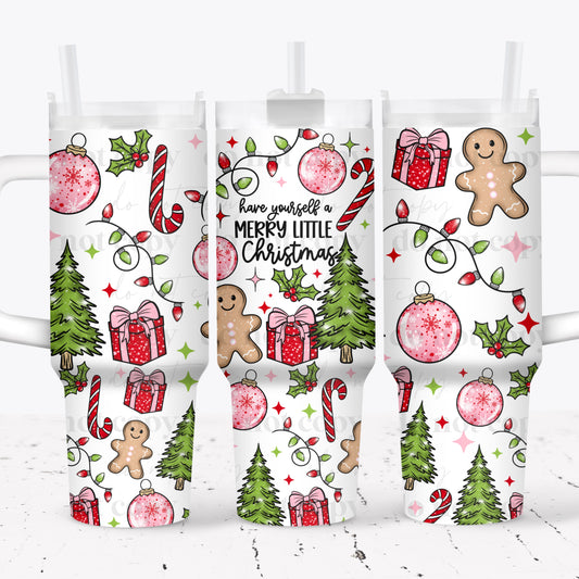 Have Yourself A Merry Little Christmas 40 oz Tumbler