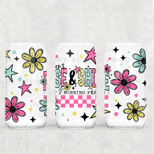 I Don’t Rise & Shine 16oz Tumbler