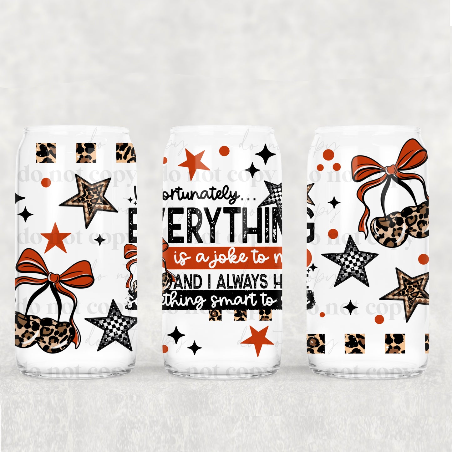 Everything’s A Joke 16oz Tumbler