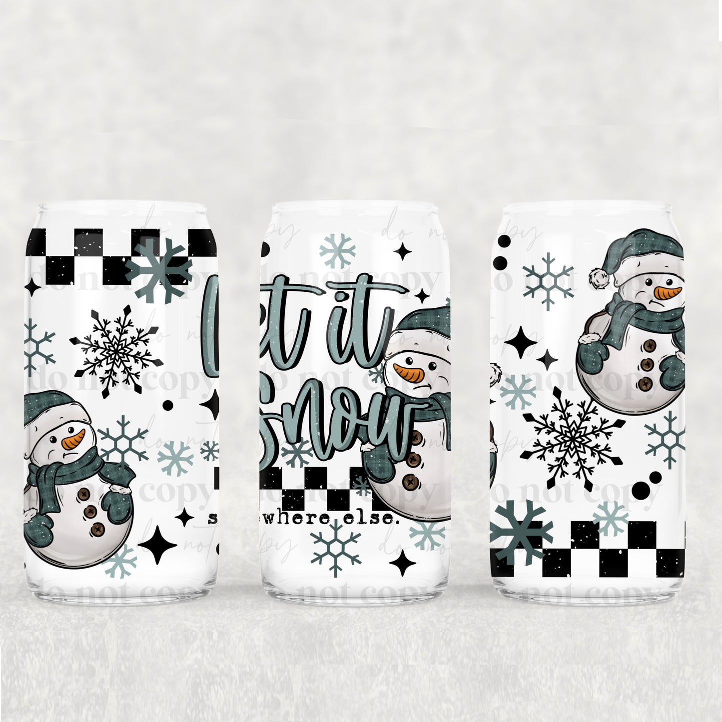 Let It Snow… Somewhere Else 16oz Tumbler