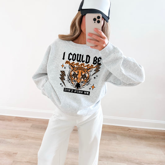 I Could Be Meaner (Black)