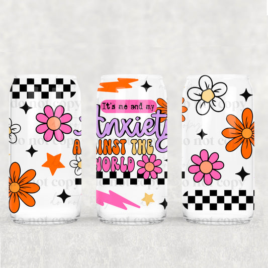 Me & My Anxiety Against The World 16oz Tumbler