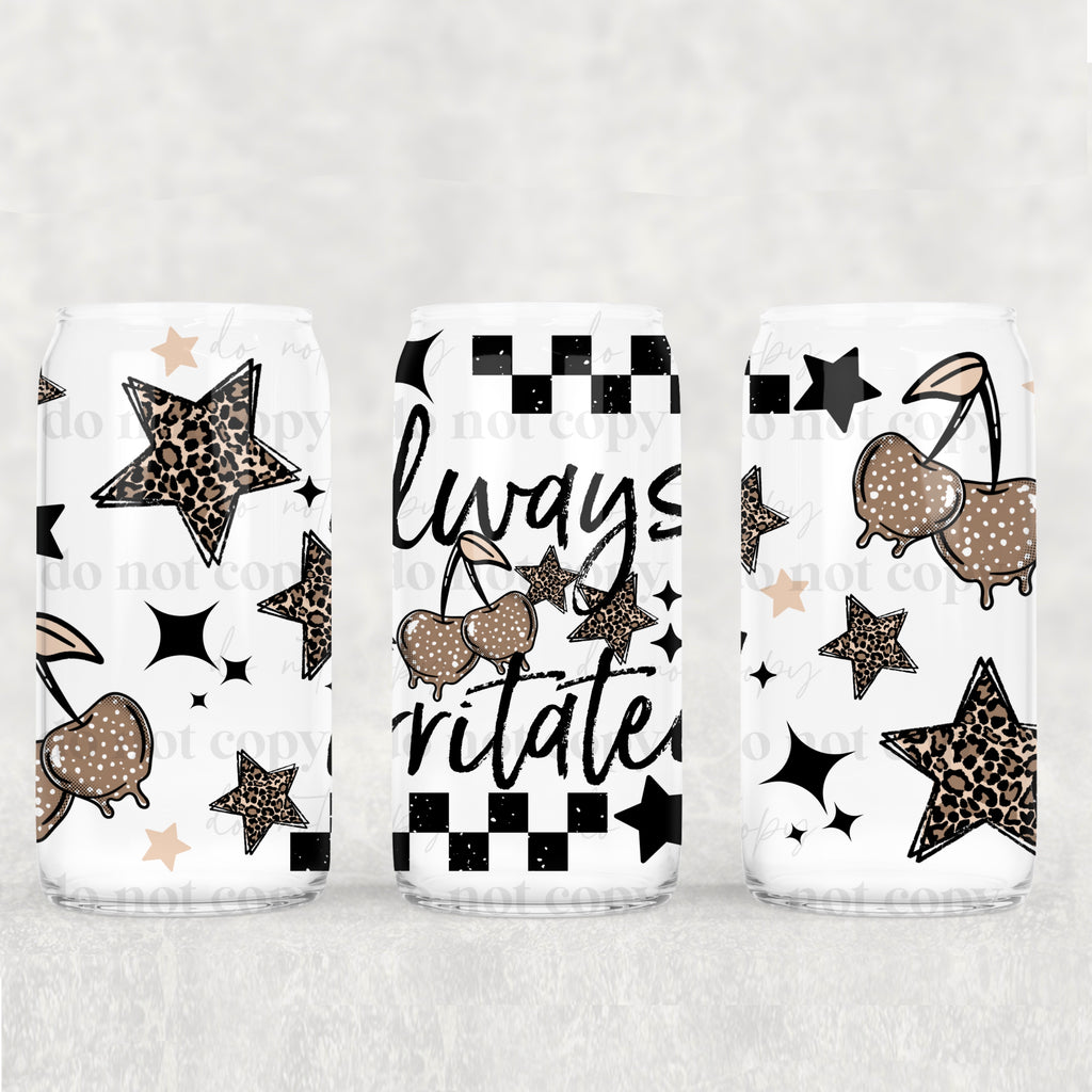 Always Irritated 16oz Tumbler